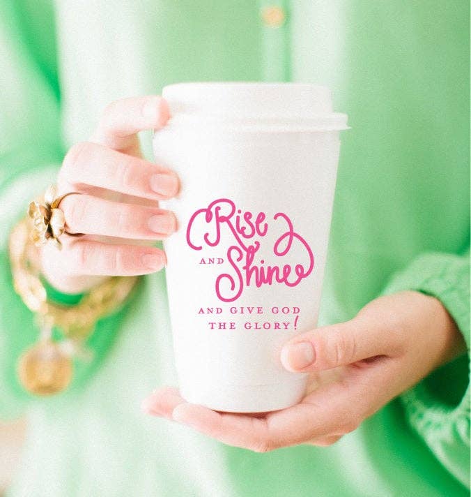 To-Go Coffee Cups | Rise & Shine
