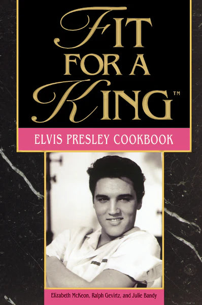 Fit For A King Cookbook