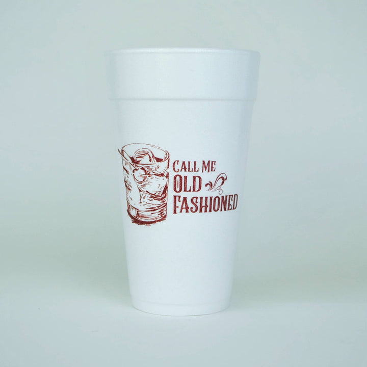 Call Me Old Fashioned Styrofoam Cup