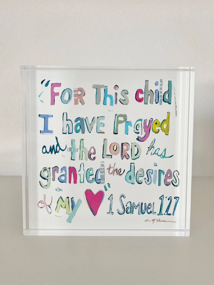 "1 Samuel 1:27" Acrylic Shelf Sitter