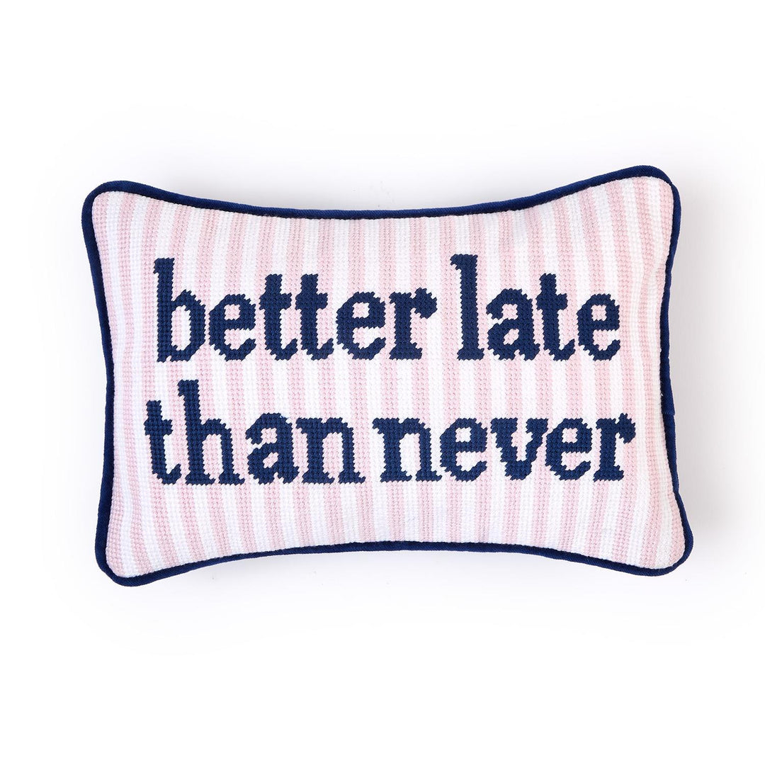 Better Late Than Never Needlepoint Pillow