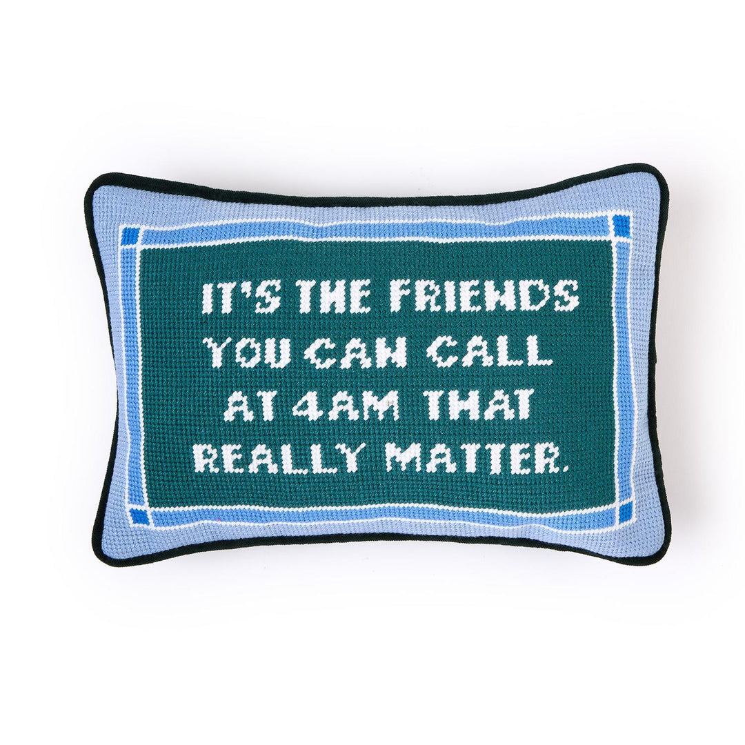 It's The Friends You Can Call Needlepoint Pillow
