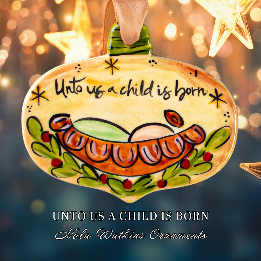 Unto Us a Child is Born Ornament