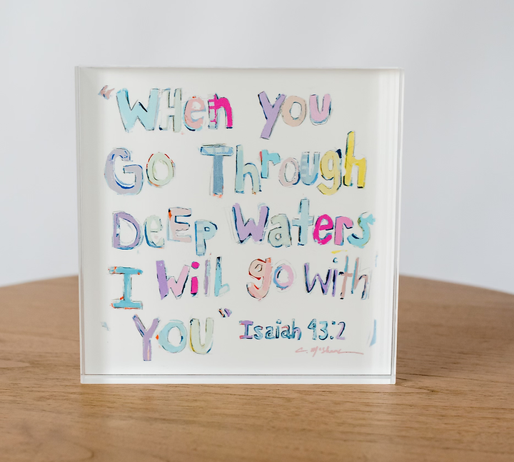 "Isaiah 43:2" Acrylic Shelf Sitter
