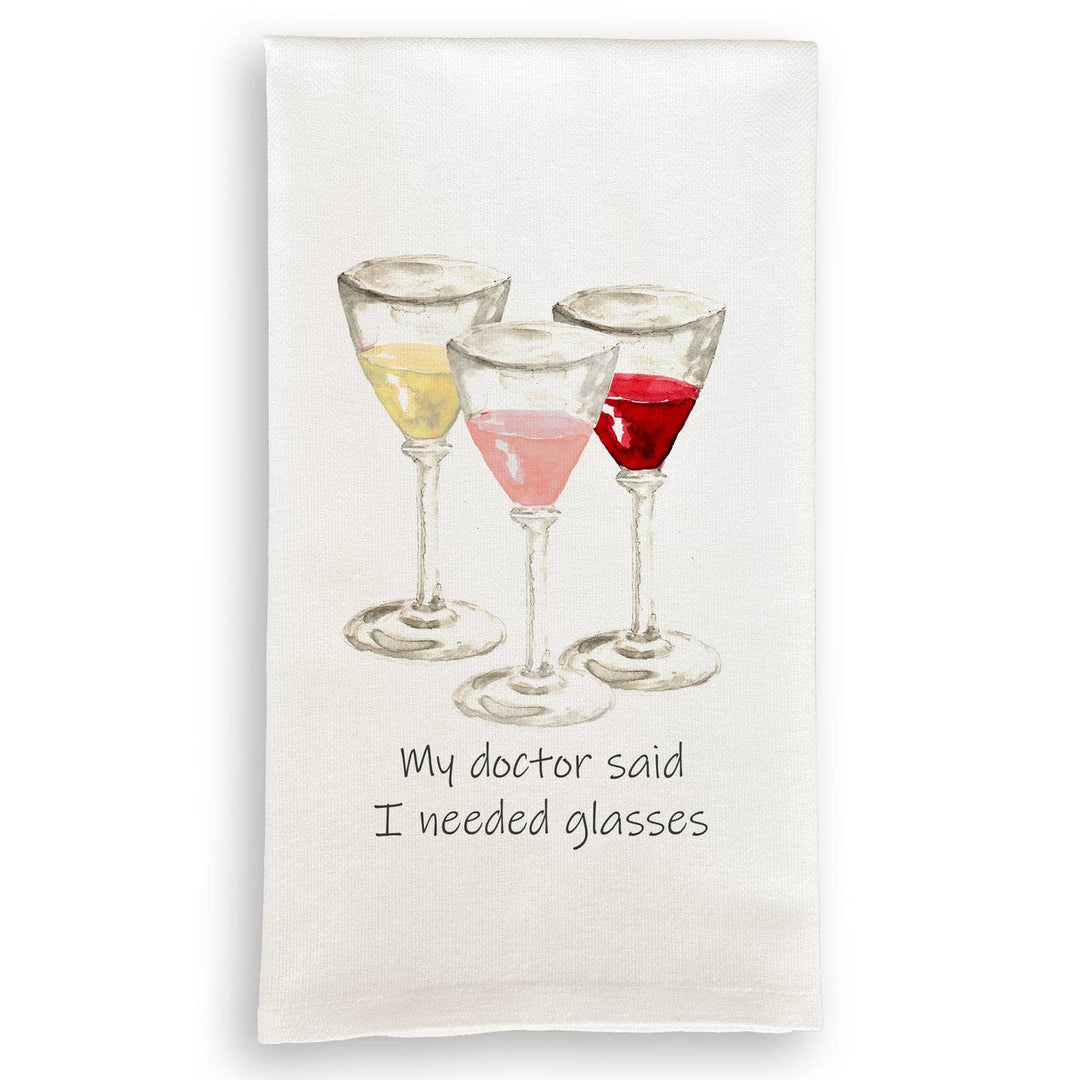 My Doctor Said I Need Glasses Tea Towel