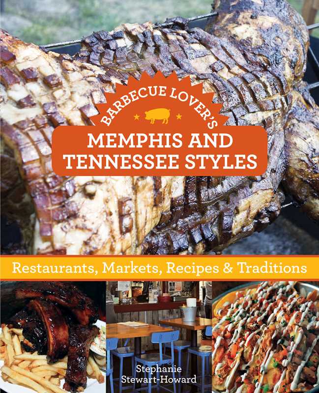 Barbecue Lover's Memphis and Tennessee Styles by Stephanie Stewart